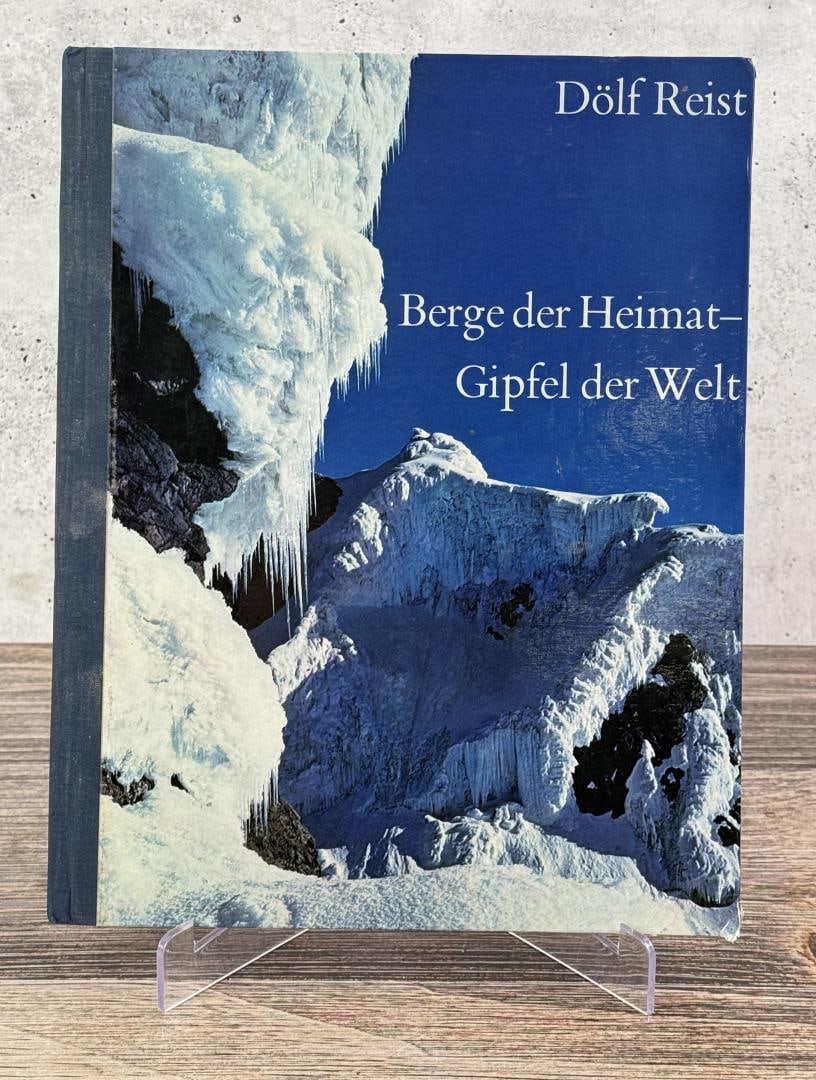 Mountains of the Homeland Summits of the World: Berge der Heimat - Gipfel der Welt. Dolf Reist, 1965. From the Native American reference library of Stanley Miller.