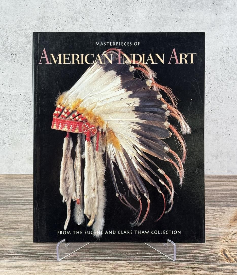 Masterpieces of American Indian Art: From the Eugene and Clare Thaw Collection. Gilbert T. Vincent, 1995. From the Native American reference library of Stanley Miller.
