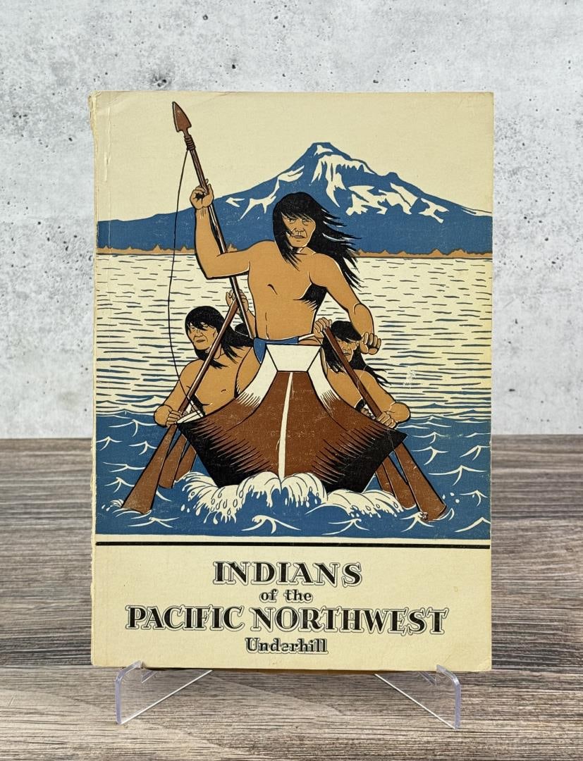 Indians of the Pacific Northwest: Ruth Underhill, 1945. From the Native American reference library of Stanley Miller.