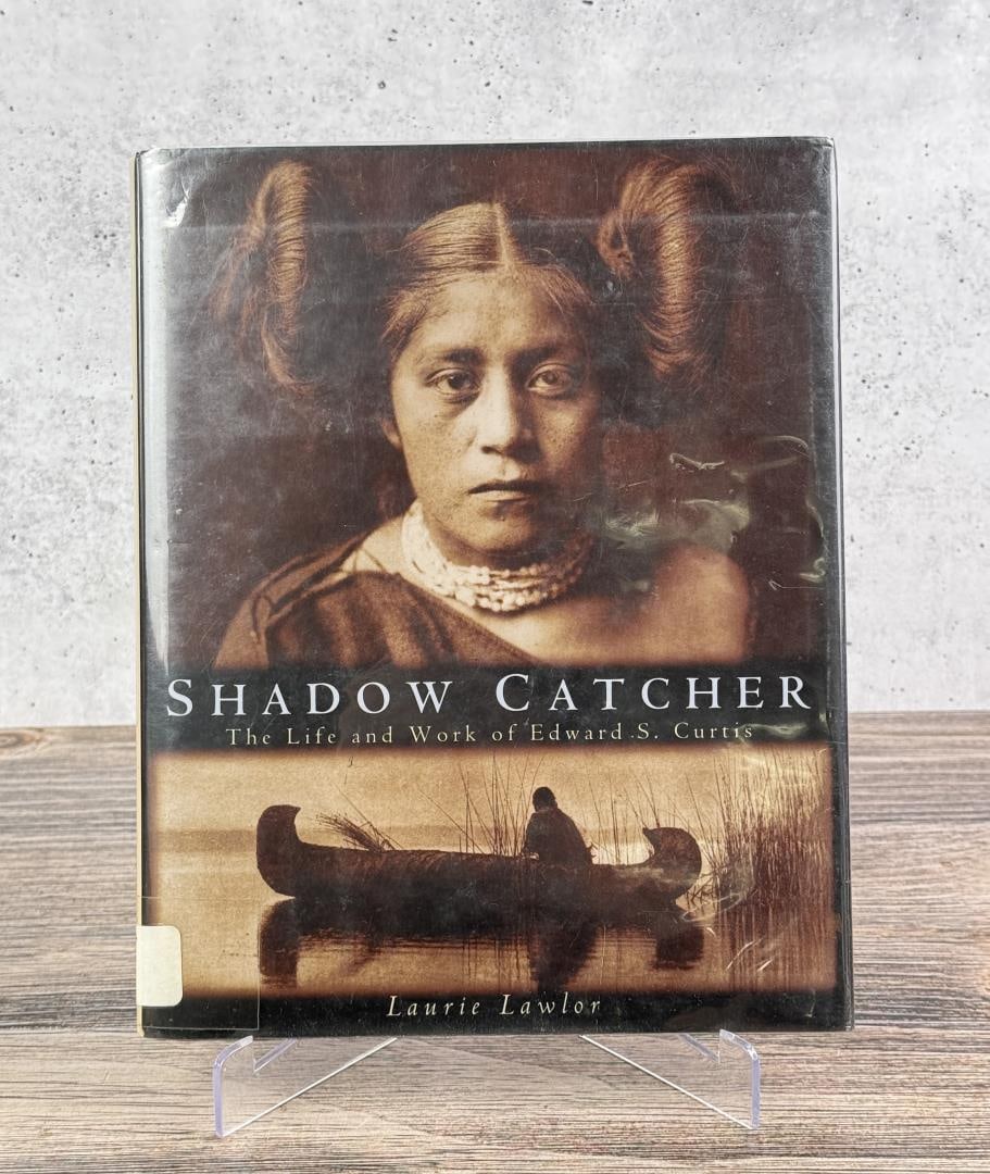 Shadow Catcher Life and Work of Edward S. Curtis: Laurie Lawler, 1994. From the Native American reference library of Stanley Miller.