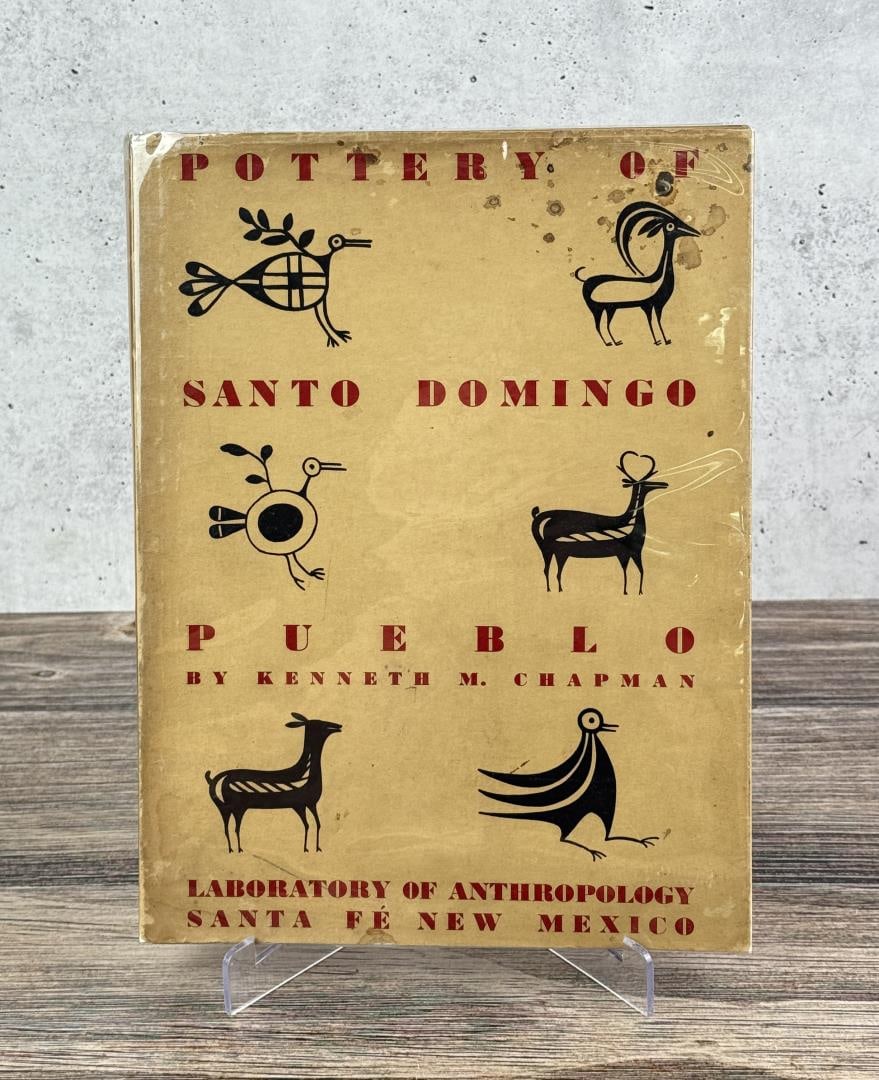 Pottery of Santo Domingo Pueblo: Kenneth M. Chapman, 1938. From the Native American reference library of Stanley Miller.