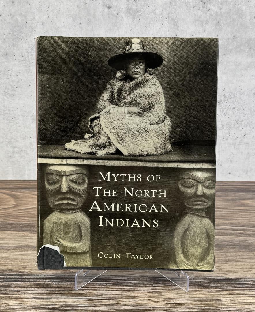 Myths of the North American Indians: Colin Taylor, 1995. From the Native American reference library of Stanley Miller.