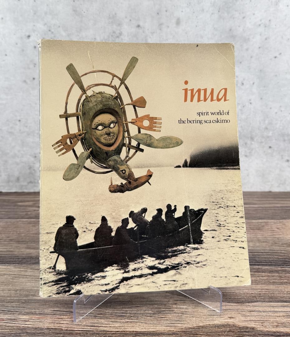 Inua Spirit World of the Bering Sea Eskimo: William W. Fitzhugh and Susan A. Kaplan, 1982. From the Native American reference library of Stanley Miller.
