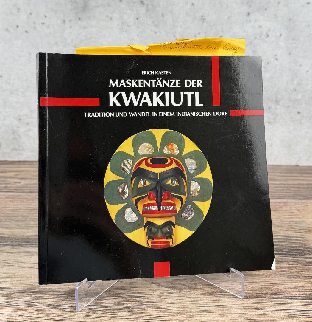 Mask Dances of the Kakiutl: Tradition and Change in an Indigenous Village. Maskent?nze der Kwakiutl: Tradition und Wandel in einem indianischen Dorf. Erich Kasten, 1990. From the Native American reference library of Stanley Mill