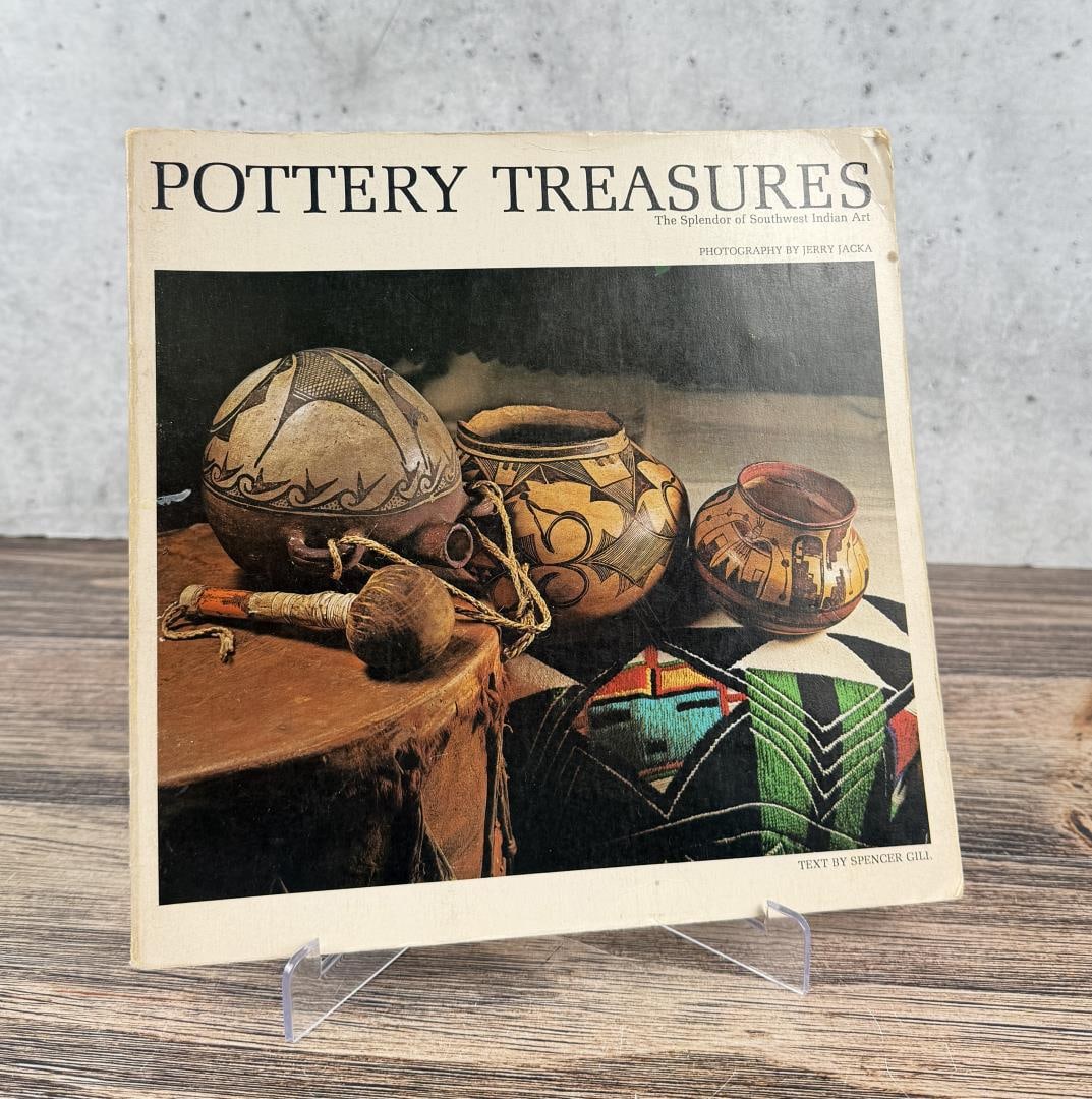 Pottery Treasures: The Splendor of Southwest Indian Art. Spencer Gill, 1976. From the Native American reference library of Stanley Miller.