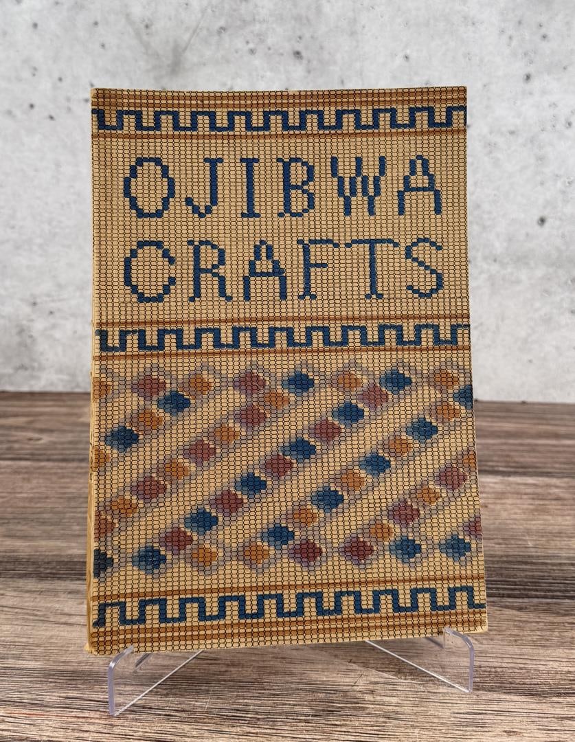 The Crafts of the Ojibwa: United States Department of the Interior, Office of Indian Affairs, 1943. From the Native American reference library of Stanley Miller.
