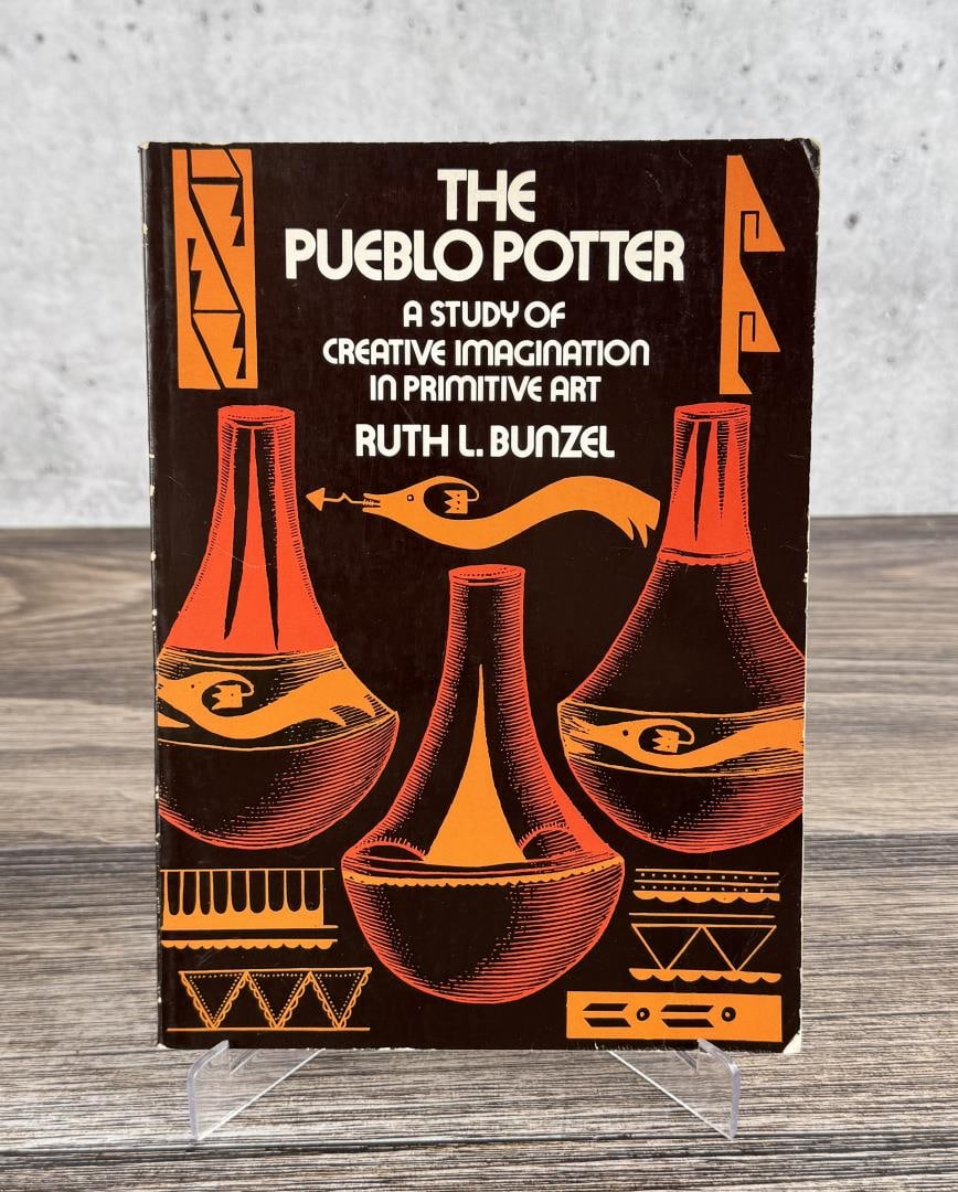The Pueblo Potter: A Study of Creative Imagination in Primitive Art. Ruth L. Bunzel, 1972. From the Native American reference library of Stanley Miller.