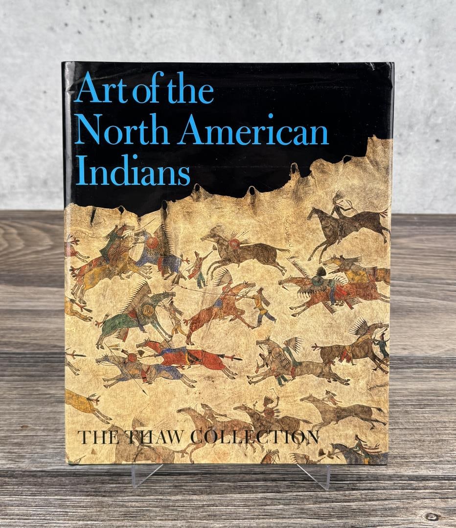 Art of the North American Indians: The Thaw Collection. Gilbert T. Vincent, 2000. From the Native American reference library of Stanley Miller.