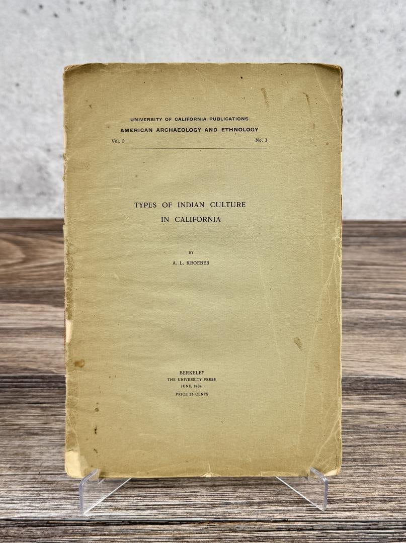 Types of Indian Culture in California: A.L. Kroeber, 1904. University of California Publications - American Archaeology and Ethnology Volume 2 Number 3. From the Native American reference library of Stanley Miller.