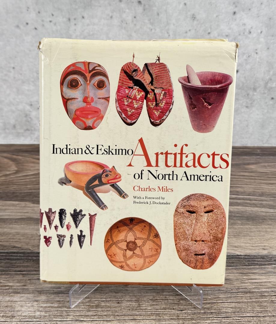 Indian and Eskimo Artifacts of North America: Charles Miles, 1963. From the Native American reference library of Stanley Miller.