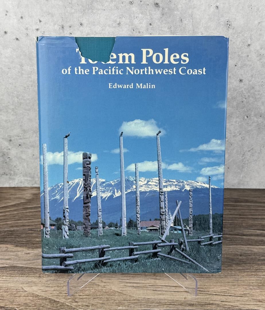 Totem Poles of the Pacific Northwest Coast: Edward Malin, 1986. From the Native American reference library of Stanley Miller.