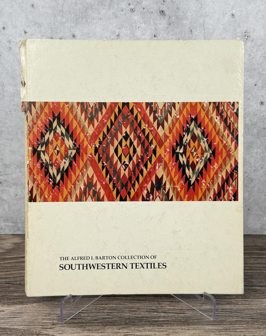 Alfred Barton Collection of Southwestern Textiles: Published by the Lowe Art Museum in Coral Gables, Florida, in 1978. From the Native American reference library of Stanley Miller.