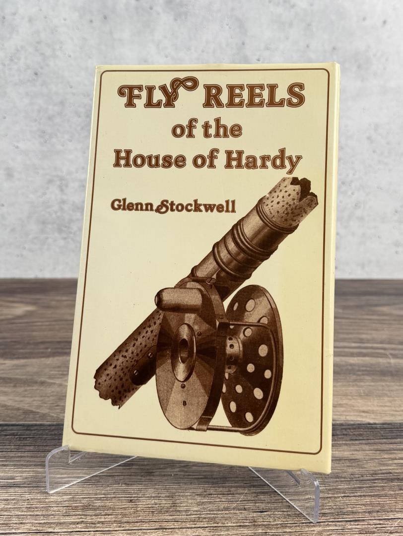 Fly Reels of the House of Hardy: Glenn Stockwell, 1978.