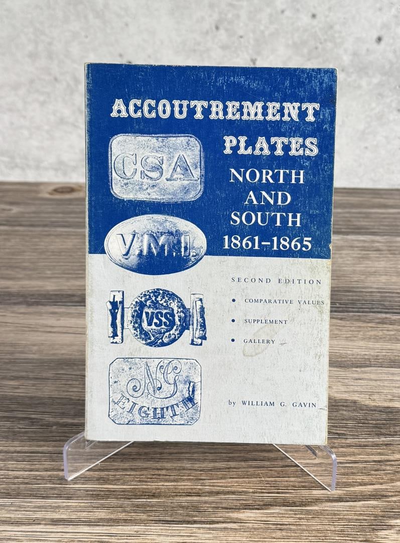 Accoutrement Plates North and South: 1861-1865. Second edition. William Gavin, 1975.