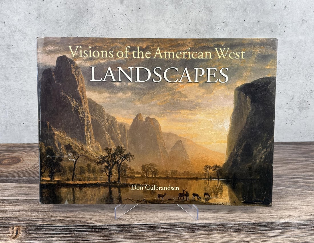 Visions of the American West Landscapes: Don Gulbrandsen, 2007.