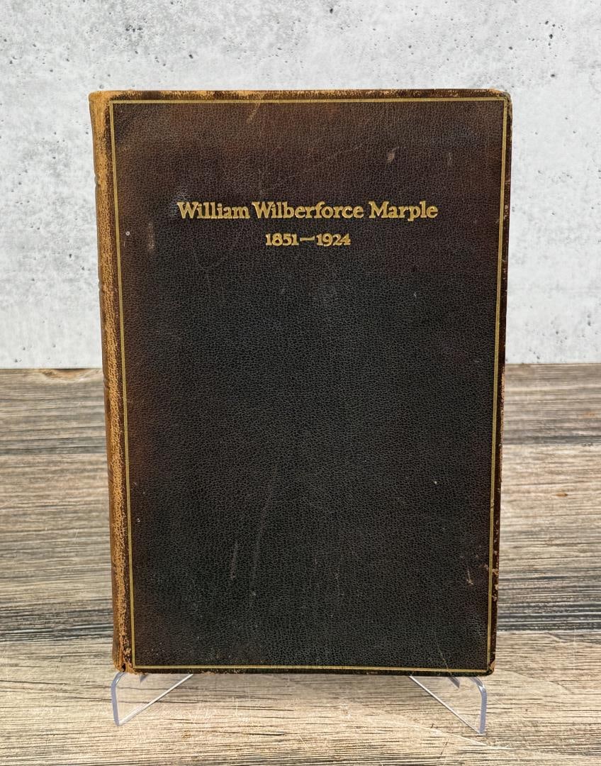 William Wilberforce Marple: 1851-1924. Illinois Butter Manufacturers Improvement Association, 1925