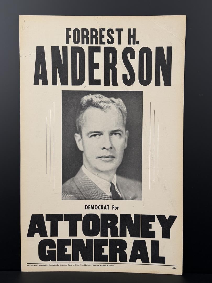 Forrest H Anderson Montana Political Poster: Measures 22" by 14". Forrest Howard Anderson (January 30, 1913 ? July 20, 1989) was an American politician, attorney, and judge who served as the 17th Governor of Montana from 1969 to 1973. Prior to