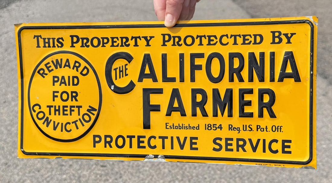 Property Protected by the California Farmer Sign: 6 1/2" by 14".