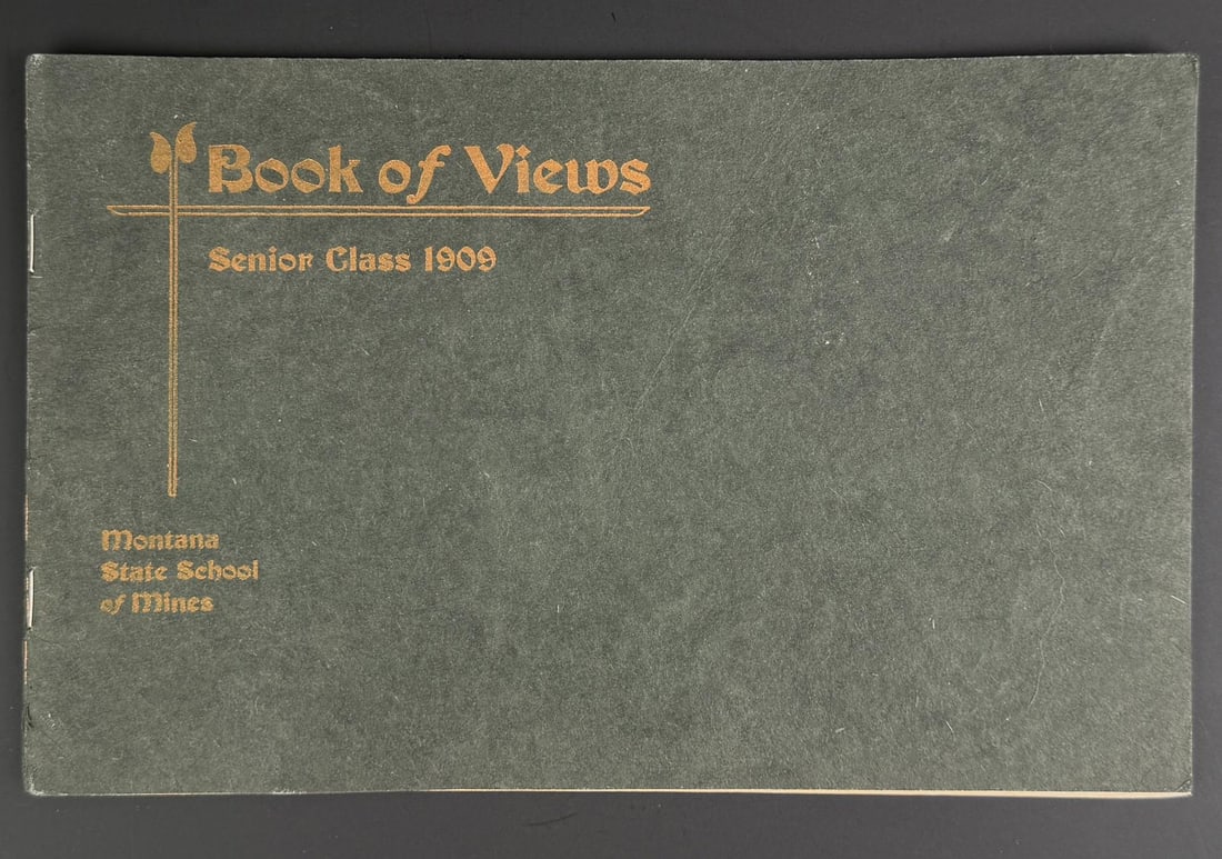 1909 Montana State School of Mines Yearbook: Nice example.