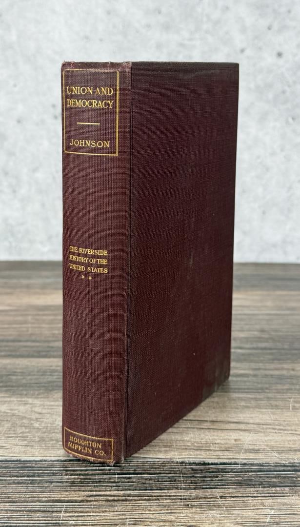 Union and Democracy: Allen Johnson. 1915