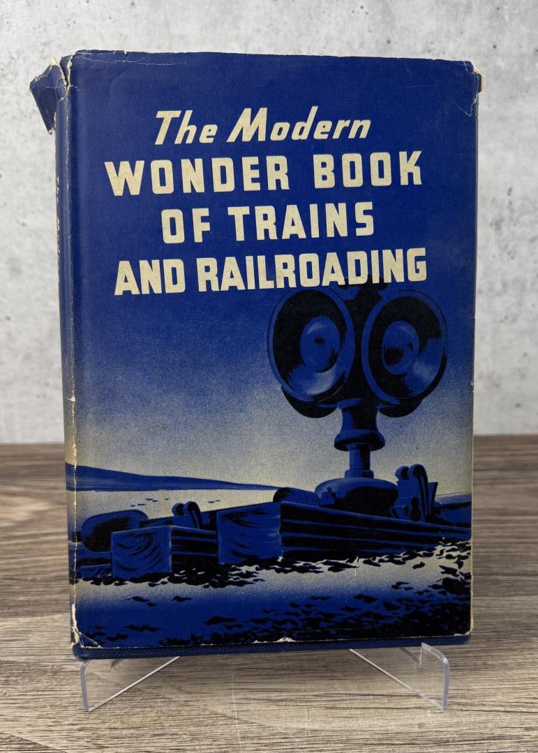 The Modern Wonder Book of Trains: Norman Carlisle. 1946