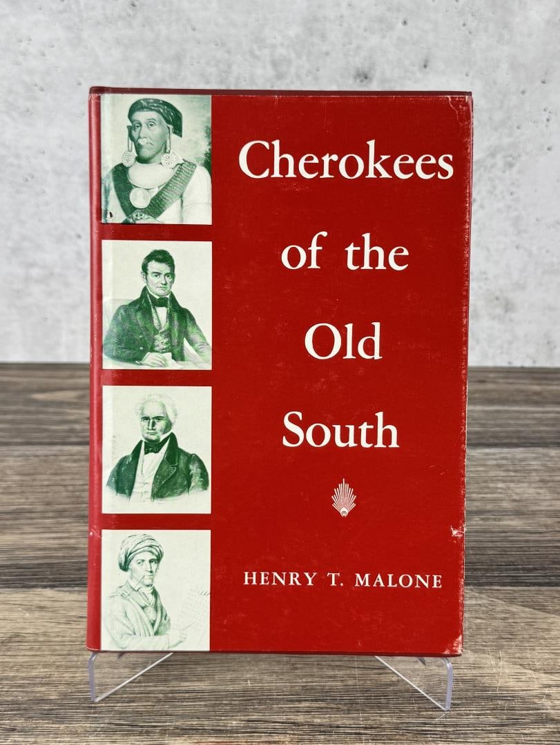 Cherokees Of the Old South: A People in Transition. Henry Thompson Malone, 1956.