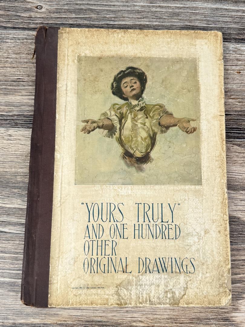 Yours Truly and One Hundred Original Drawings: Judge Company, New York, 1907.