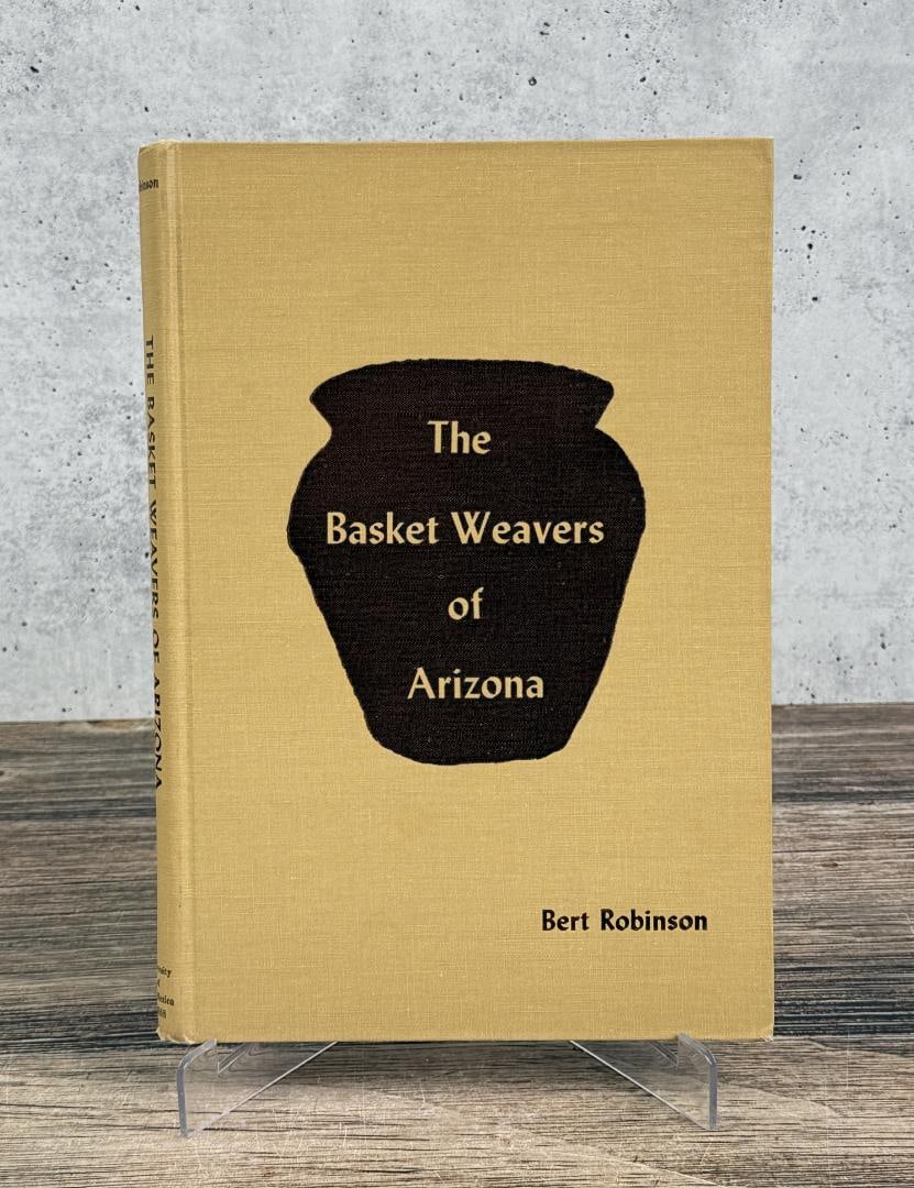 Basket Weavers of Arizona First Edition (1 of 7)