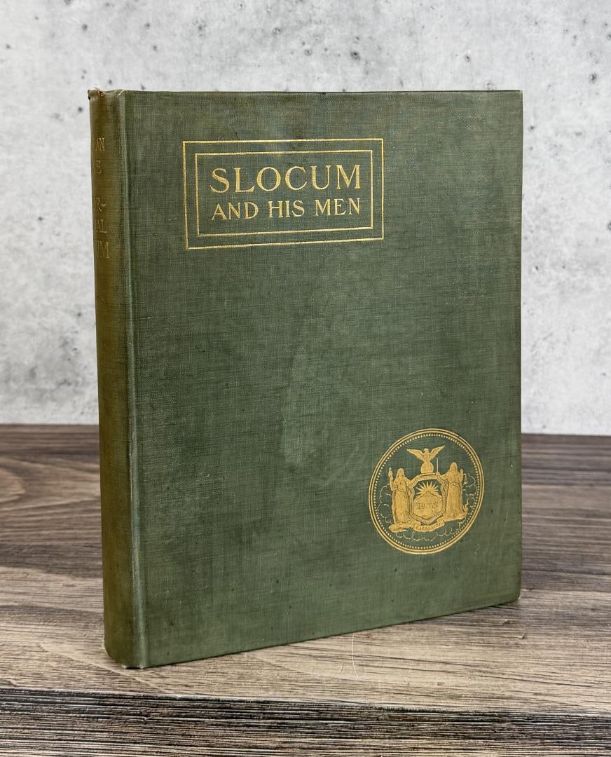Slocum and His Men: In Memoriam Henry Warner Slocum. 1826-1894. 1904