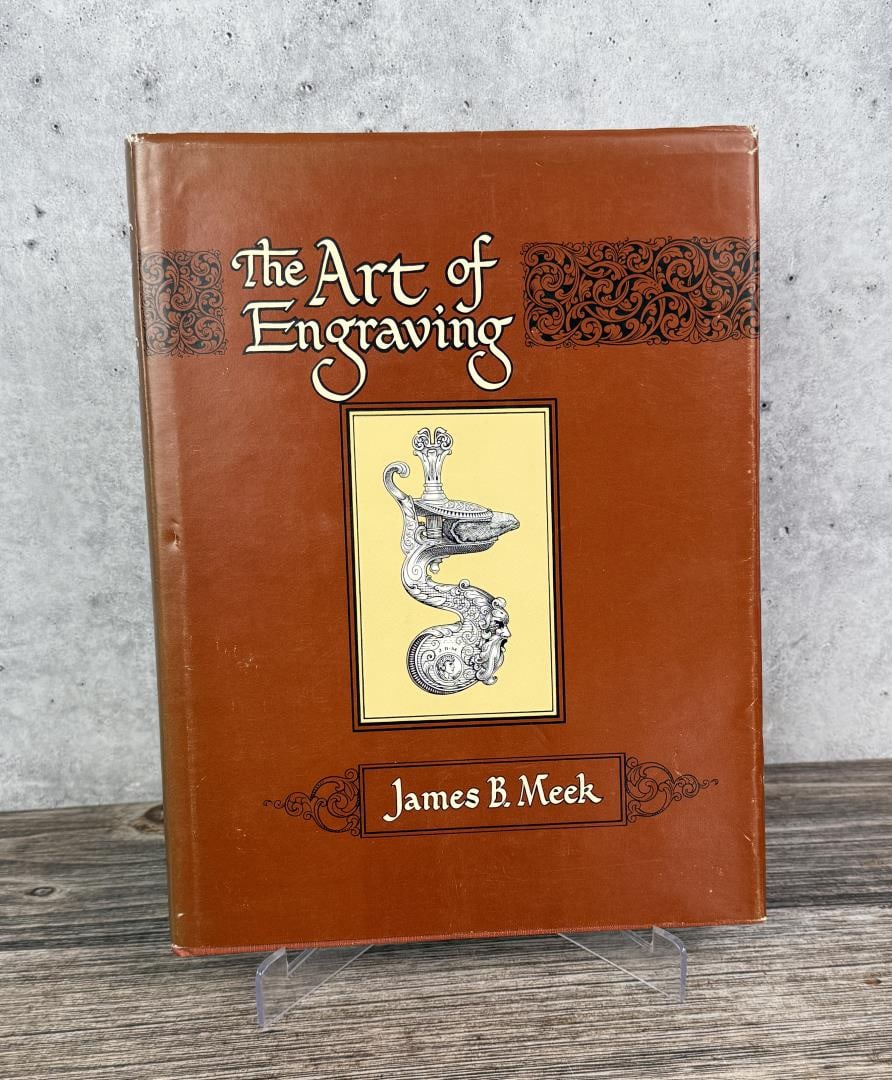 The Art Of Engraving: James B Meek, 1973