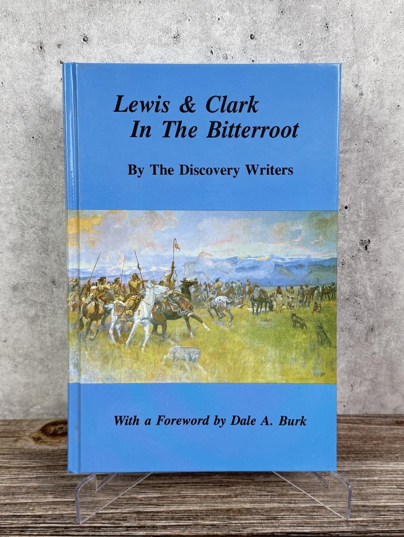 Lewis & Clark in the Bitterroot Author Signed (1 of 10)