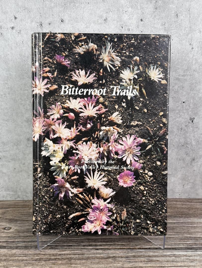 Bitterroot Trails Volume One: 1982
