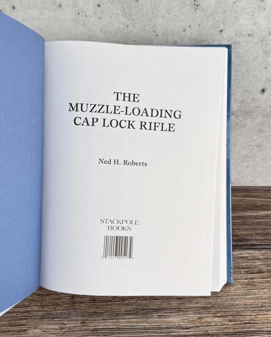 The Muzzle Loading Cap Lock Rifle - 4