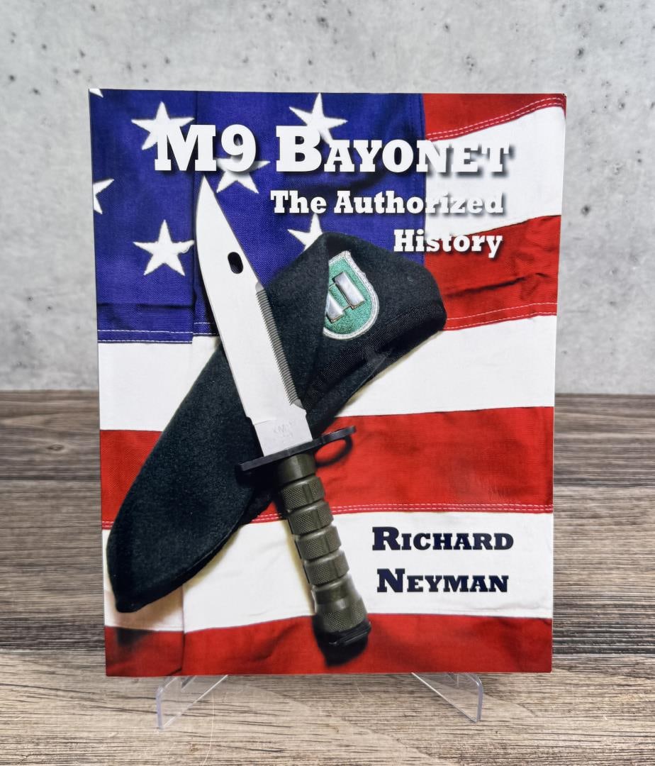 M9 Bayonet The Authorized History Signed: Richard Neyman. Signed and Numbered. 2018