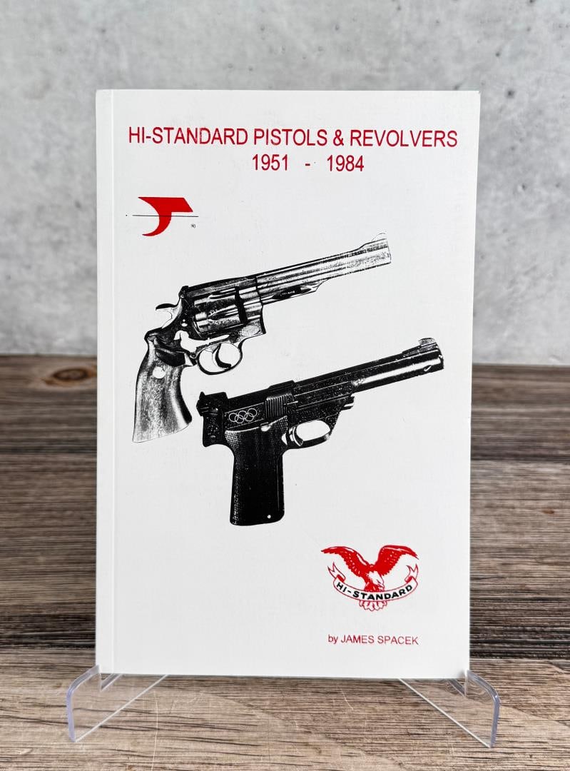 Hi Standard Pistols and Revolvers 1951 to 1984 (1 of 5)