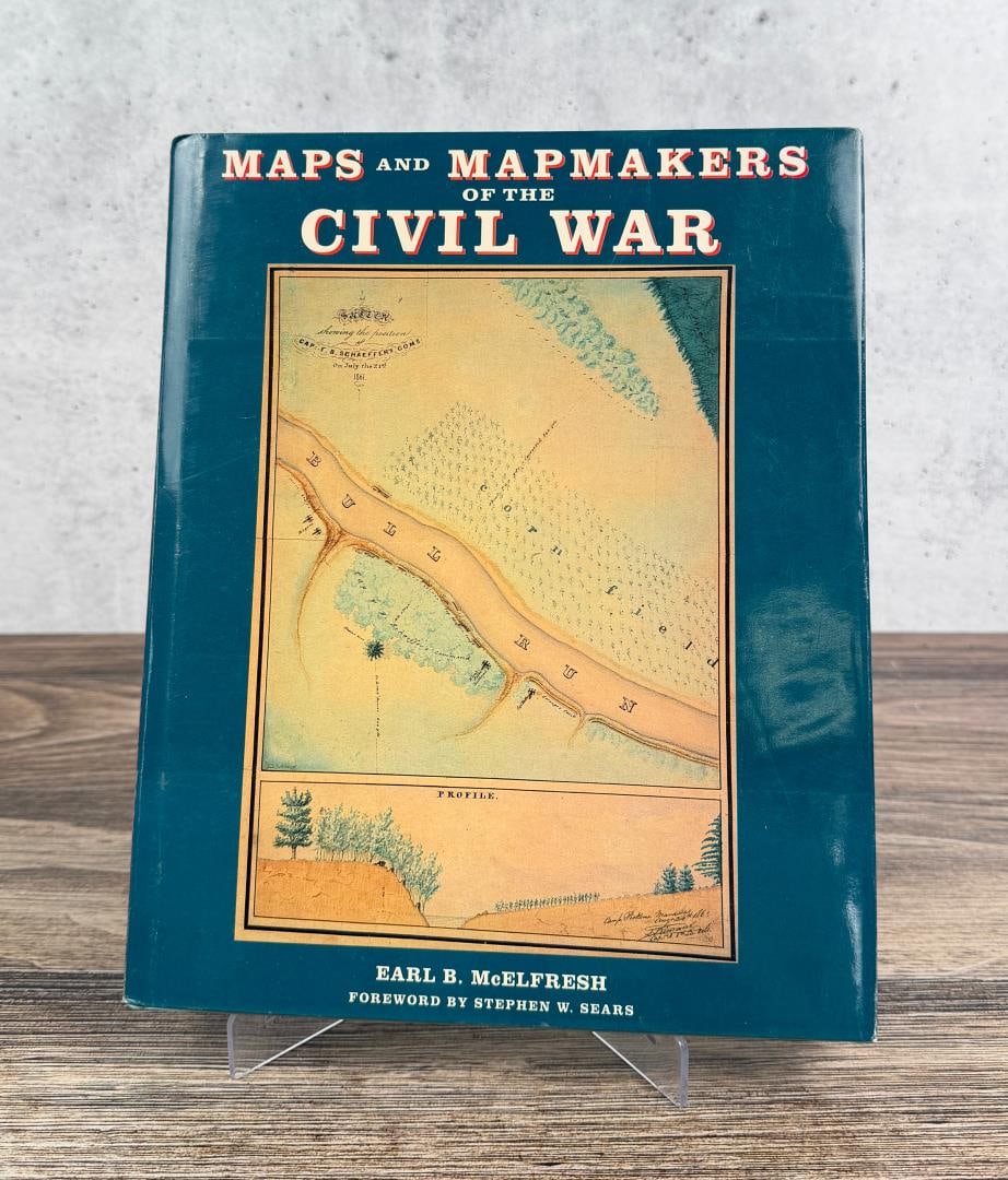 Maps and Mapmakers of the Civil War: Earl B. McElfresh. 1999