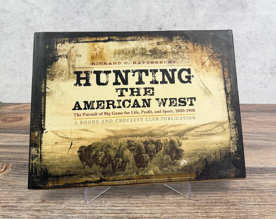 Hunting the American West: Richard C. Rattenbury. 2008
