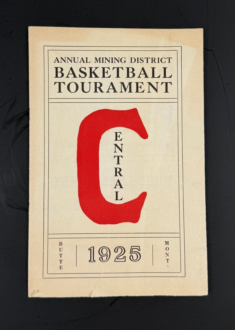1925 Butte Montana Mining Basketball Program: 1925 Butte Montana Basketball Tournament Program and Score Card, Under Direction of Butte Central High School.