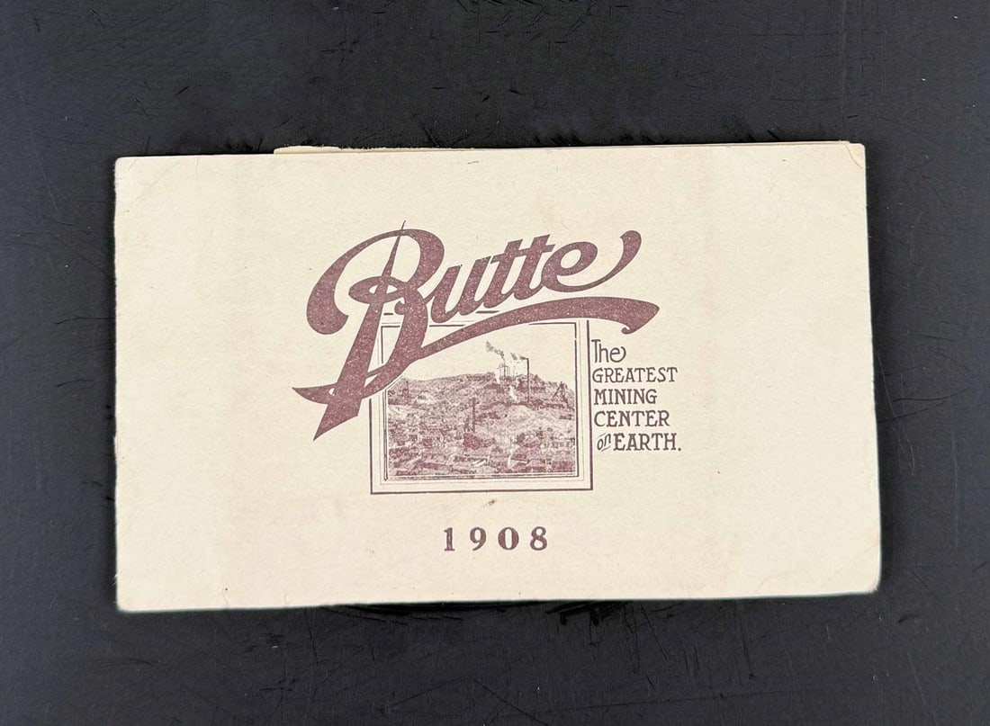 1908 Butte Montana Mining Souvenir Booklet: Nice fold out panoramic booklet featuring an ad by Ryan & Newton Co