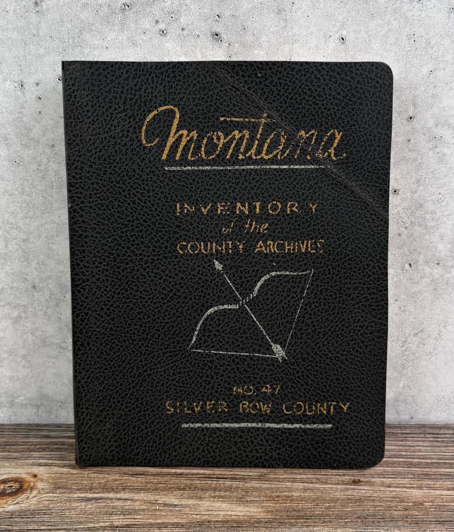 Montana Inventory of the County Archives (1 of 6)