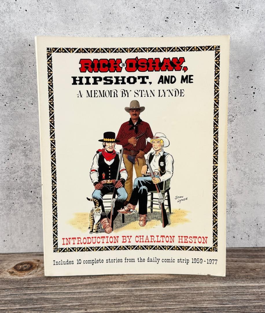 Rick O Shay, Hipshot, and Me: A memoir by Stand Lynde, introduction by Charlton Heston 1990.