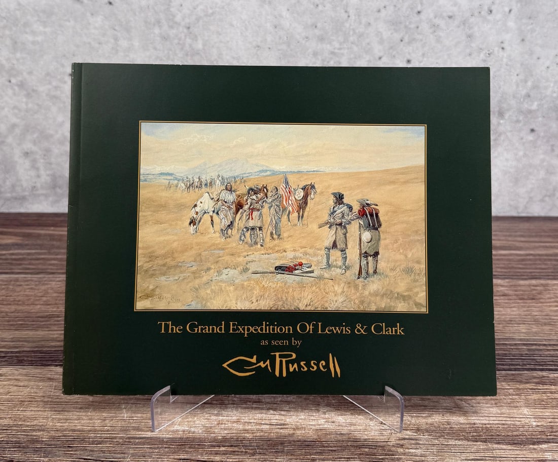 The Grand Expedition Of Lewis & Clark CM Russell: Elizabeth Dear. 1998.