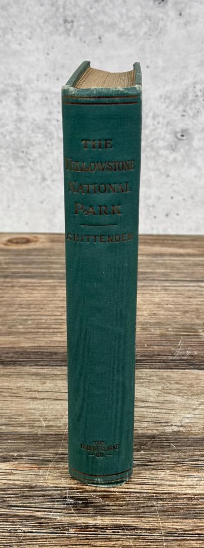 The Yellowstone National Park: Historical and Descriptive Illustrated with Maps, Views and Portraits. Hiram Martin Chittenden. 1903