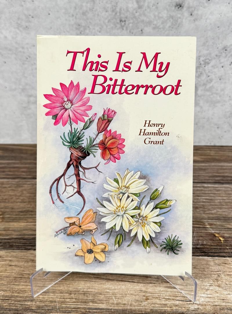 This is My Bitterroot Author Signed (1 of 6)