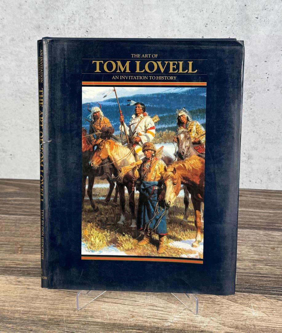 The Art Of Tom Lovell: The Art of Tom Lovell: an Invitation to History by Don Hedgpeth and Walt Reed, 1993.