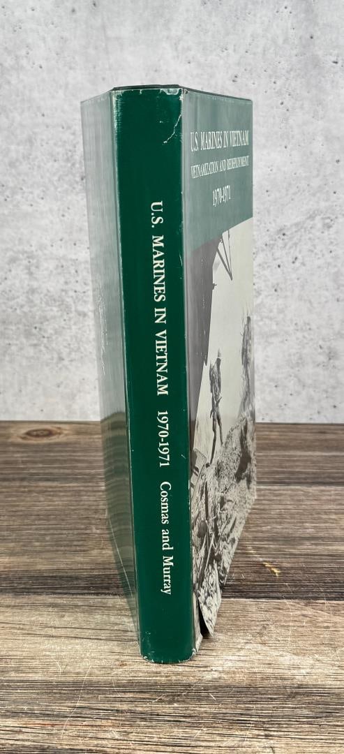 U.S. Marines in Vietnam: Vietnamization and Redeployment. 1986