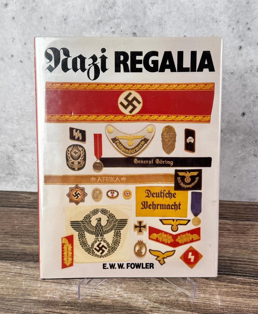Nazi Regalia: E.W.W. Fowler, 1993.