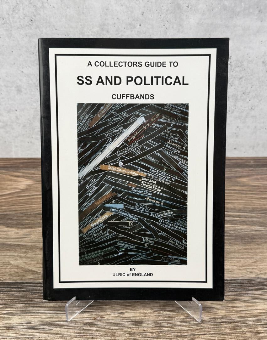 A Collectors Guide to SS and Political Cuffbands: Ulric of England. Limited Edition. 1998