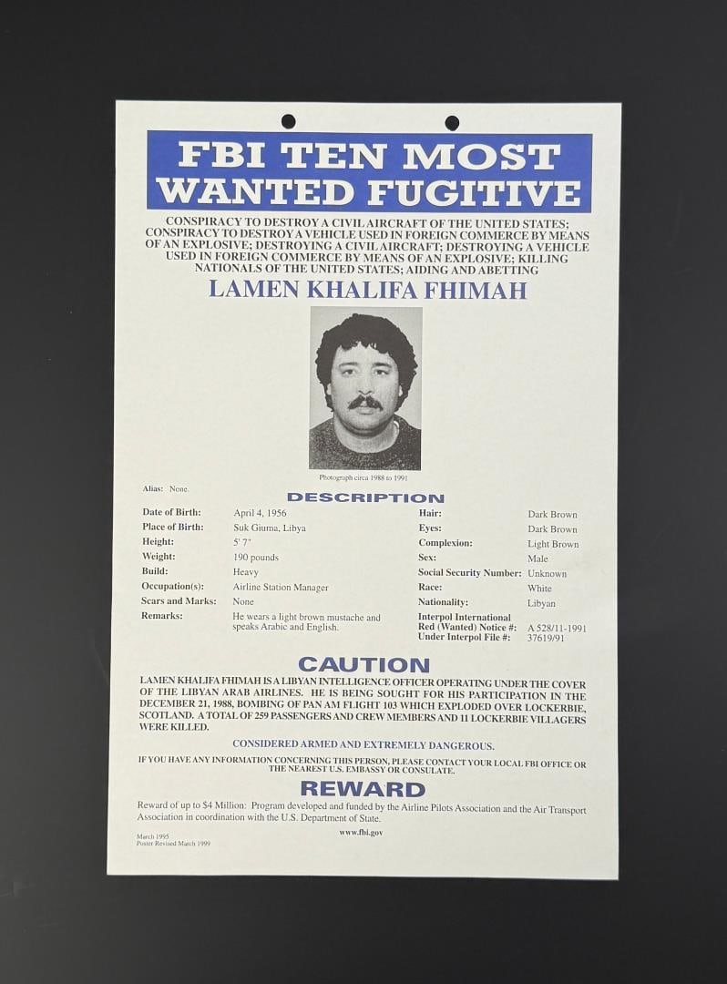 FBI Ten Most Wanted Lamen Khalifa Fhimah Poster: 8 1/2" by 13". Lamin Khalifah Fhimah was a station manager for Libyan Arab Airlines at Luqa Airport, Malta. On 31 January 2001, he was acquitted of 270 counts of murder in the Pan Am Flight 103