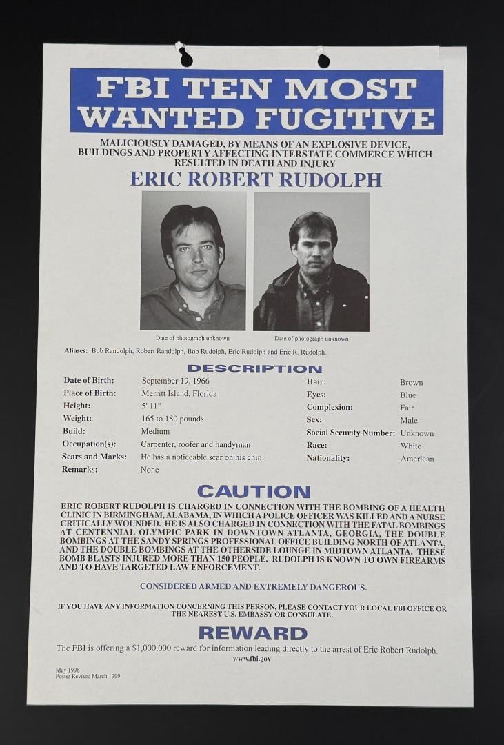 FBI Ten Most Wanted Eric Robert Rudolph Poster: 8 1/2" by 13". Eric Robert Rudolph (born September 19, 1966), also known as the Olympic Park Bomber, is an American right-wing domestic terrorist convicted of a series of bombings across the Southern